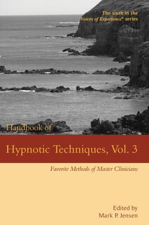 Front cover_Handbook of Hypnotic Techniques, Vol. 3