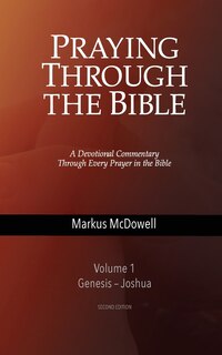 Front cover_Praying Through the Bible, Vol 1 (Genesis-Joshua)