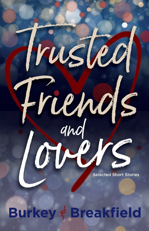 Front cover_Trusted Friends and Lovers