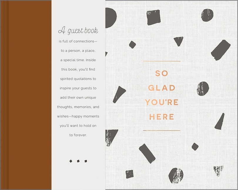 Couverture_So Glad You're Here -- An All-Occasion Guest Book for a Graduation Party, Retirement Celebration, Milestone Anniversary Reception and Vacation Home -- A Keepsake for Life's Special Events