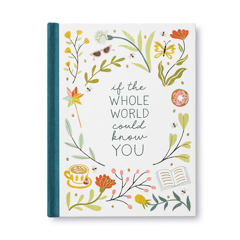 Front cover_If the Whole World Could Know You -- A Friendship Gift Book to Celebrate Someone Who Brings Joy to Your World