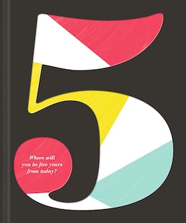 Front cover_5: Where Will You Be Five Years from Today?