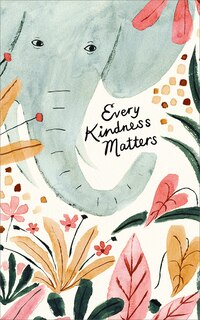 Every Kindness Matters: Write Now Journal