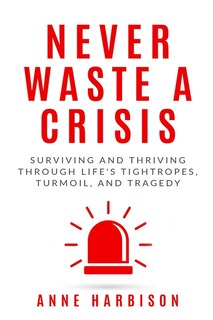 Couverture_Never Waste a Crisis