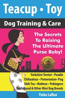 Front cover_Teacup - Toy Dog Training & Care
