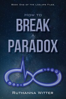 Front cover_How To Break A Paradox
