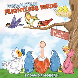 Couverture_Fascinating Flightless Birds