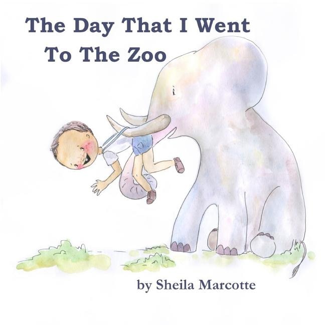 Front cover_The Day That I Went To The Zoo