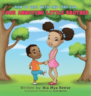 Front cover_How to Deal with and Care for Your Annoying Little Brother