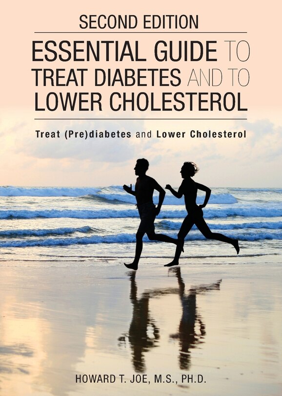 Front cover_Essential Guide to Treat Diabetes and to Lower Cholesterol