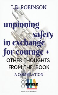 Couverture_Unpinning Safety in Exchange for Courage +