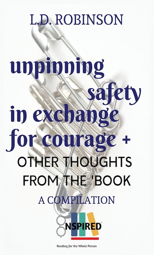 Couverture_Unpinning Safety in Exchange for Courage +