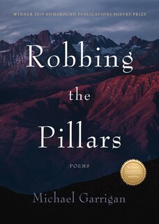 Robbing The Pillars: Poems