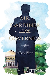 Front cover_Mr. Gardiner And The Governess