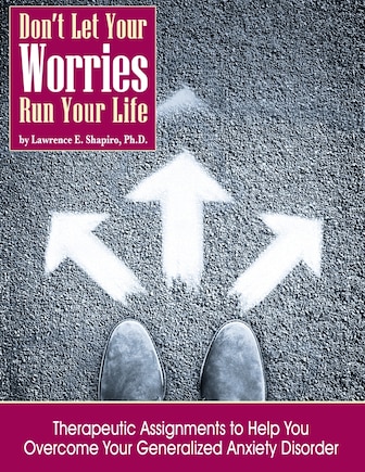 Don't Your Your Worries Run Your Life