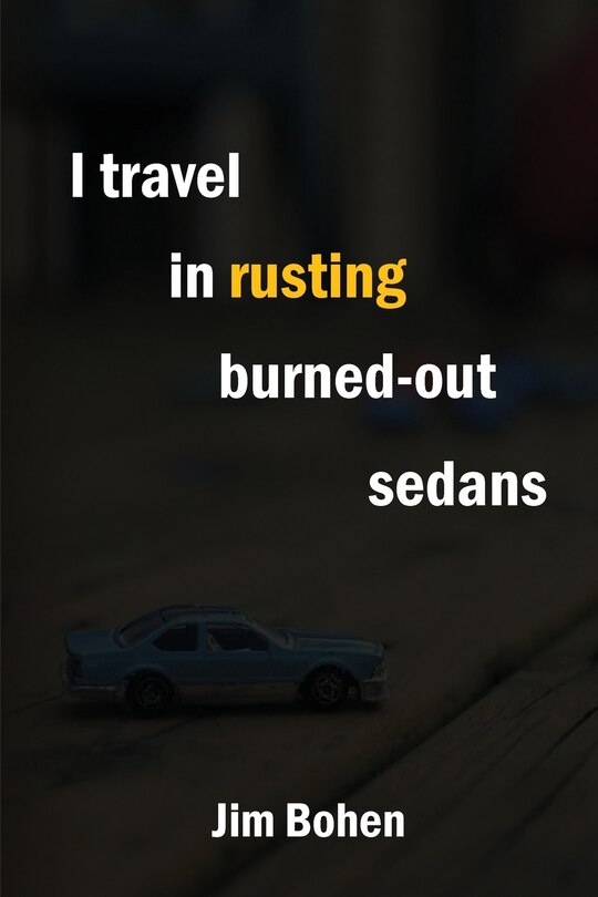 Couverture_I travel in rusting burned-out sedans