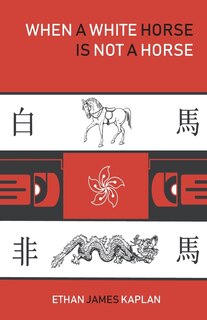 Front cover_When a White Horse Is Not a Horse