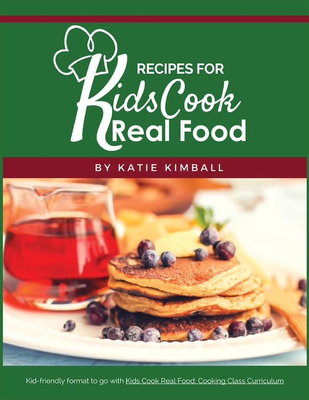 Couverture_Recipes for Kids Cook Real Food