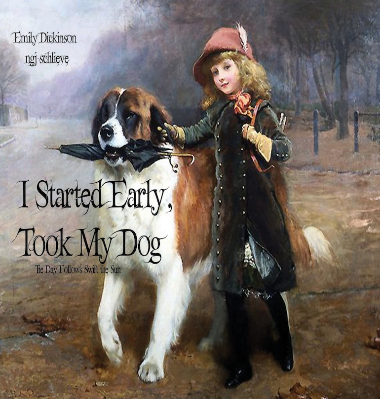 Front cover_I Started Early Took My Dog