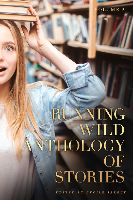 Front cover_Running Wild Anthology Of Stories, Volume 4 Book 2