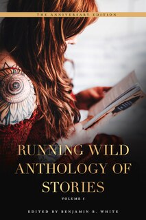 Front cover_Running Wild Anthology Of Stories