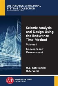 Couverture_Seismic Analysis And Design Using The Endurance Time Method,volume I