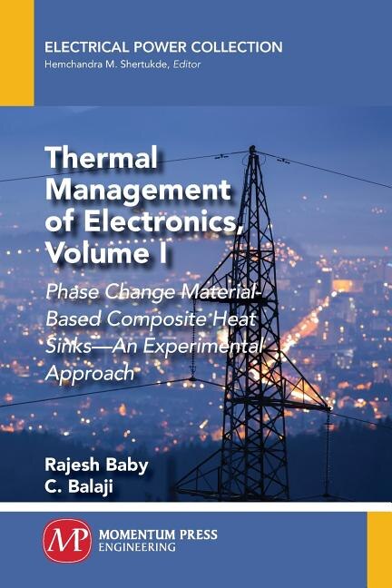 Couverture_Thermal Management Of Electronics, Volume I