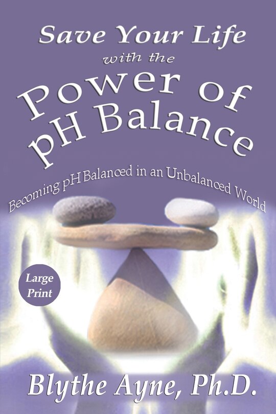 Couverture_Save Your Life with the Power of pH Balance - Large Print