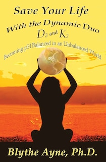 Couverture_Save Your Life with the Dynamic Duo D3 and K2