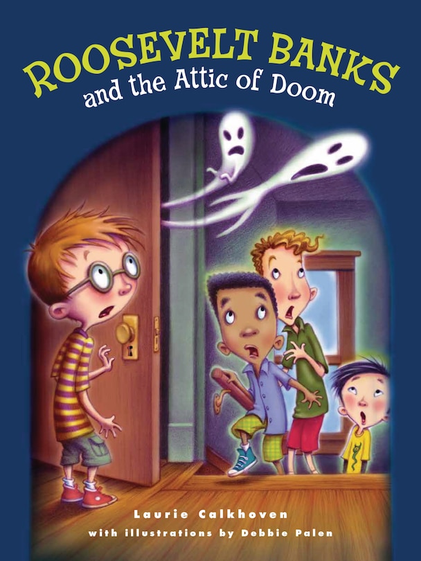 Front cover_Roosevelt Banks and the Attic of Doom
