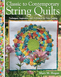 Front cover_Classic To Contemporary String Quilts