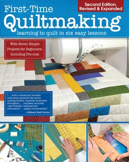 Front cover_First-Time Quiltmaking, Second Revised & Expanded Edition