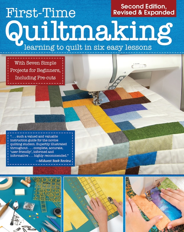 Front cover_First-Time Quiltmaking, Second Revised & Expanded Edition