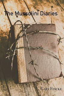 Front cover_The Mussolini Diaries