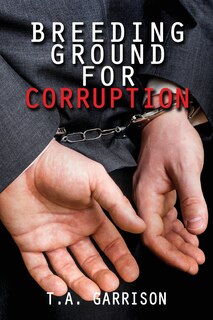 Front cover_Breeding Ground for Corruption