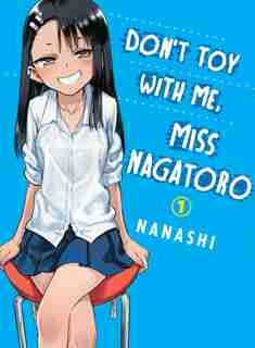 Don't Toy With Me, Miss Nagatoro 1 by Nanashi Nanashi