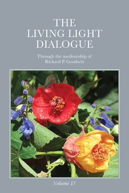 Front cover_The Living Light Dialogue Volume 17