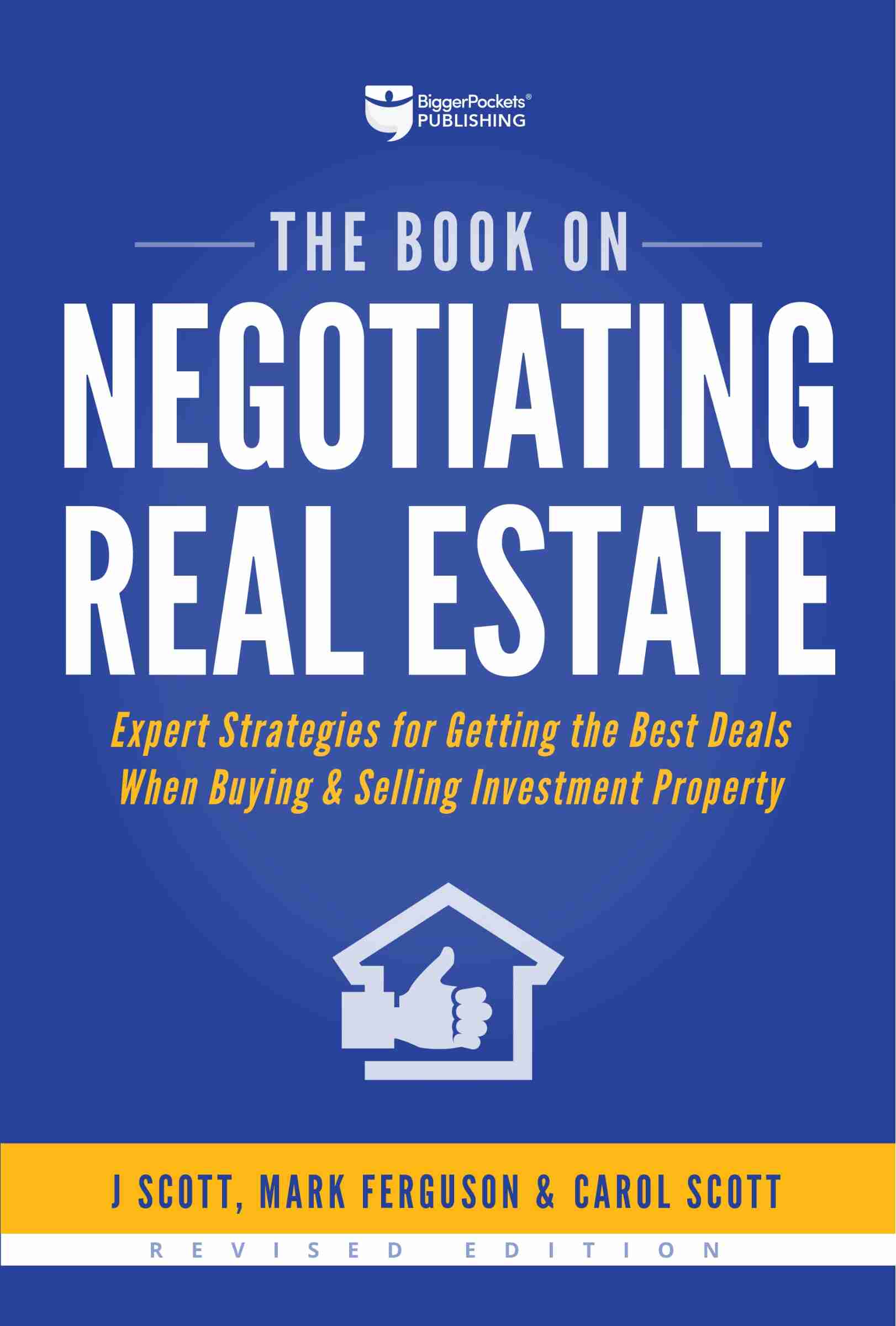 The Book On Negotiating Real Estate: Expert Strategies For ...