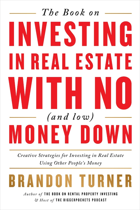 Couverture_The Book on Investing In Real Estate with No (and Low) Money Down