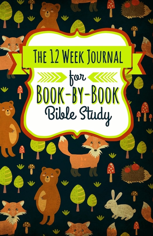 Front cover_The 12 Week Journal for Book-By-Book Bible Study