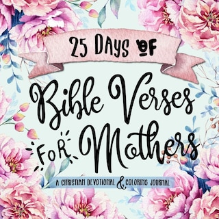 Couverture_25 Days of Bible Verses for Mothers
