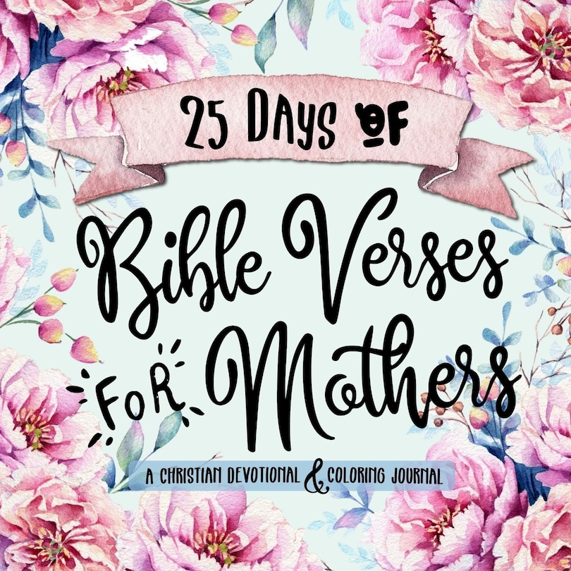 Couverture_25 Days of Bible Verses for Mothers