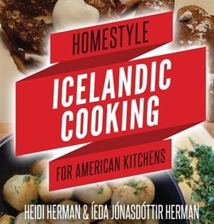 Couverture_Homestyle Icelandic Cooking for American Kitchens