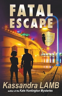 Front cover_Fatal Escape, A C.o.P. on the Scene Mystery