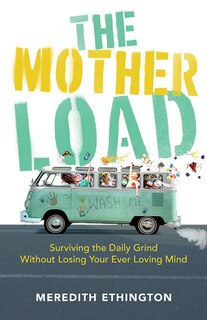 Front cover_The Mother Load