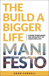 Couverture_The Build a Bigger Life Manifesto