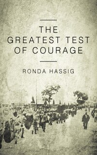 The Greatest Test of Courage