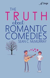 Front cover_The Truth About Romantic Comedies