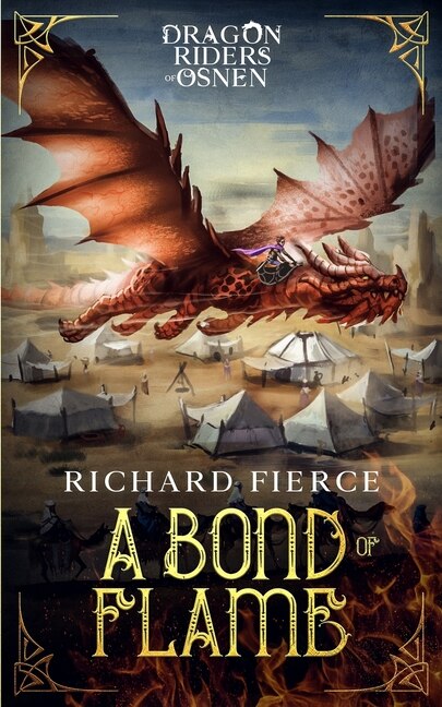 A Bond Of Flame: Dragon Riders Of Osnen Book 2