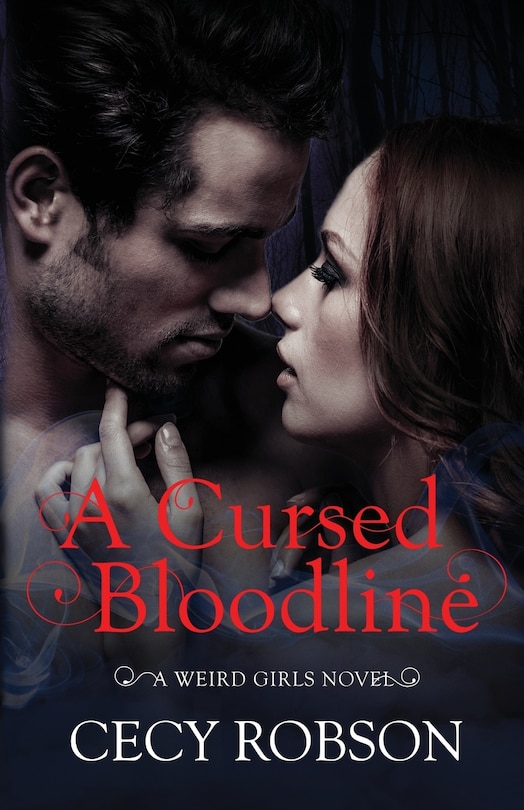 A Cursed Bloodline: A Weird Girls Novel